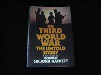 THE THIRD WORLD WAR: THE UNTOLD STORY