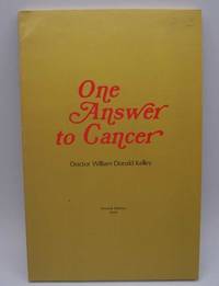 image of One Answer to Cancer: An Ecological Approach to the Successful Treatment of Malignancy