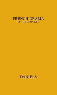 The French Drama of the Unspoken