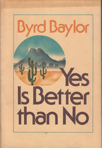 Yes is Better Than No