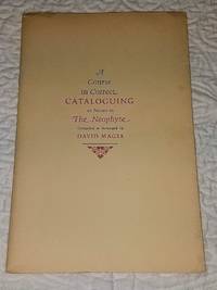 image of A COURSE IN CORRECT CATALOGUING or Notes to the Neophyte