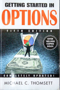 Getting Started in Options-Fifth Edition