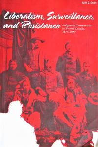 Liberalism, Surveillance, and Resistance. by Smith, Keith D - 2009