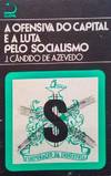 A OFENSIVA DO CAPITAL E A LUTA PELO SOCIALISMO.