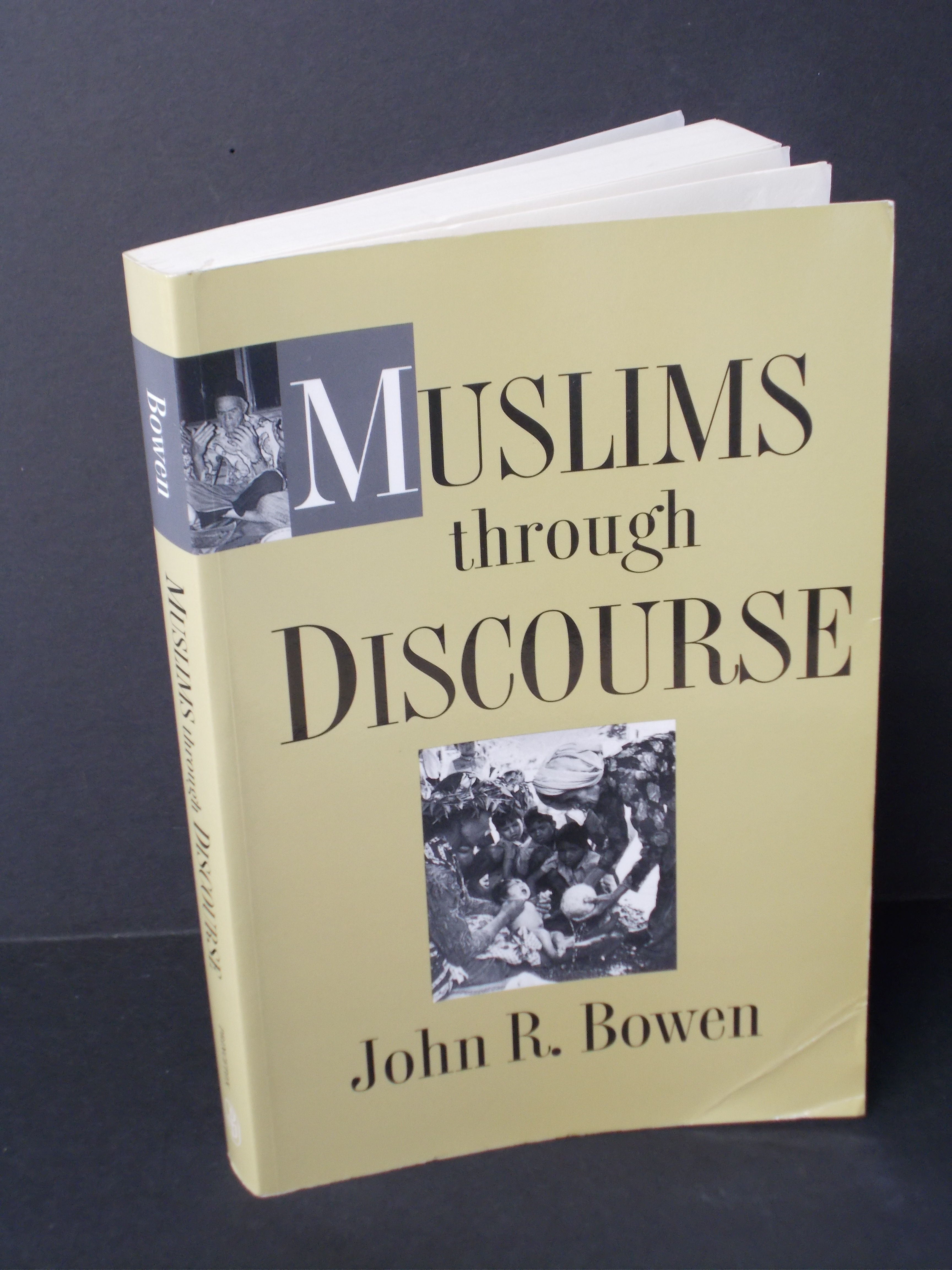 Religious Discourse Muslims through Discourse: Religion and Ritual in Gayo Society by Bowen ...