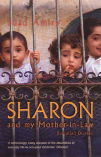 cover of Sharon And My Mother-In-Law: Ramallah Diaries