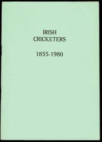image of Irish Cricketers 1855-1980
