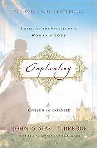 image of Captivating : A Guided Journal to Aid in Unveiling the Mystery of a Woman's Soul