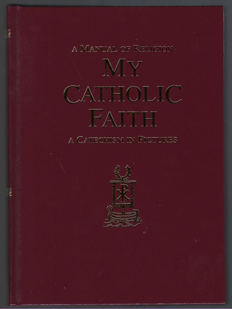 My Catholic Faith A Catechism In Pictures – HNPOMS