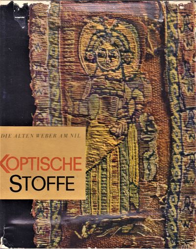 Die alten Weber am Nil. Koptische Stoffe