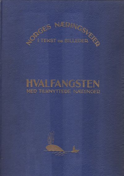 Hvalfangsten med tilknyttede næringer.