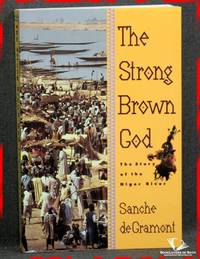 cover of The Strong Brown God: The Story of the Niger River