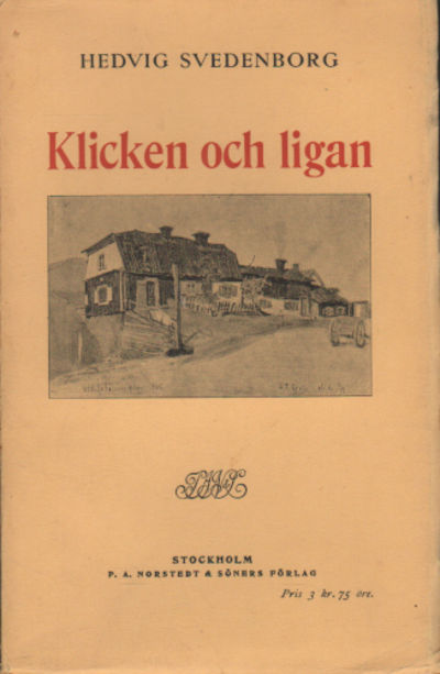 KLICKEN OCH LIGAN. En Stockholmsskildring från…