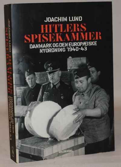 Hitlers spisekammer - Danmark og den europæiske…
