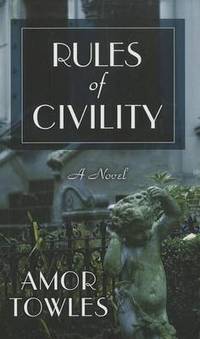 Rules of Civility by Amor Towles