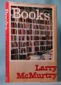 Books: A Memoir (Signed) by McMurtry, Larry - July 2008