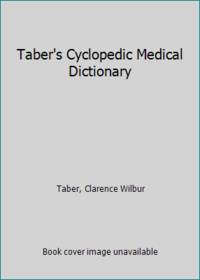 Taber&#039;s Cyclopedic Medical Dictionary by Taber, Clarence Wilbur - 1993