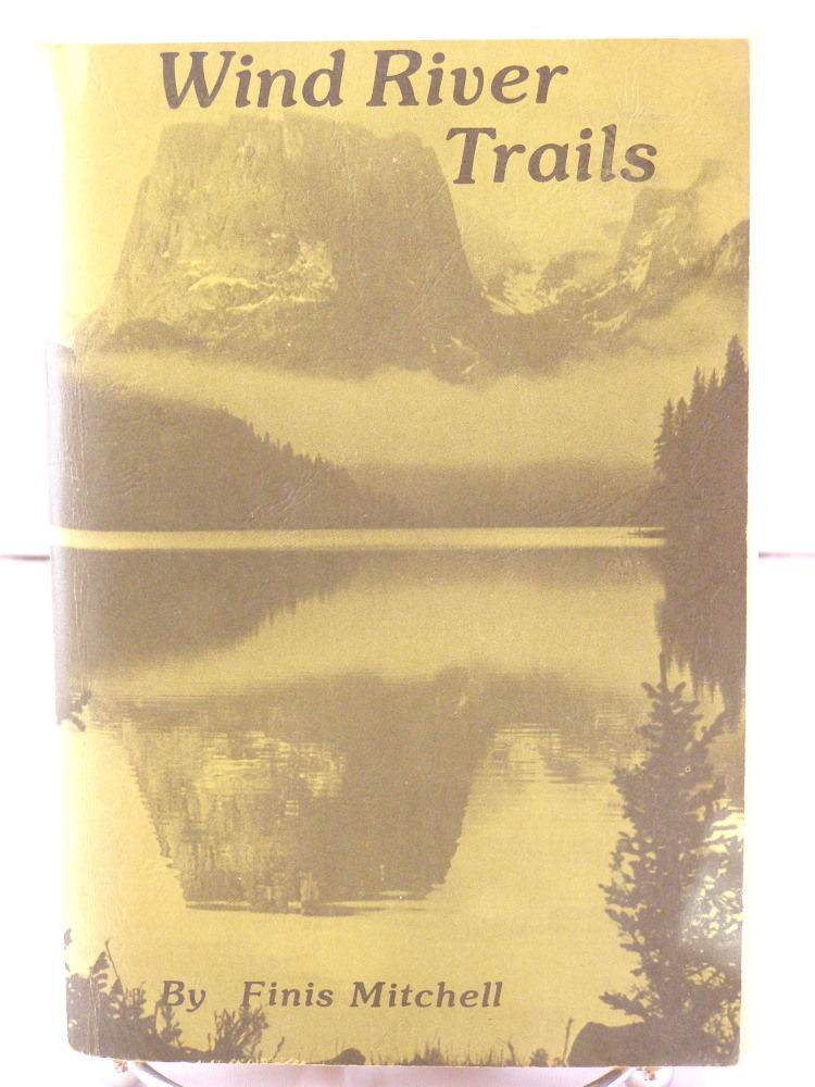 Wind River Trails By Mitchell Finis 1976 01 01