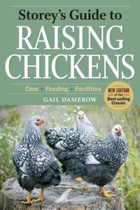 Raising Chickens : Care, Feeding, Facilities