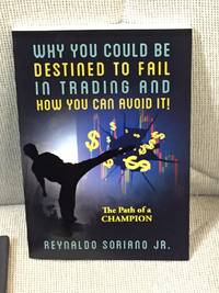 Why You Could be Destined to Fail in Trading and How You Can Avoid it!
