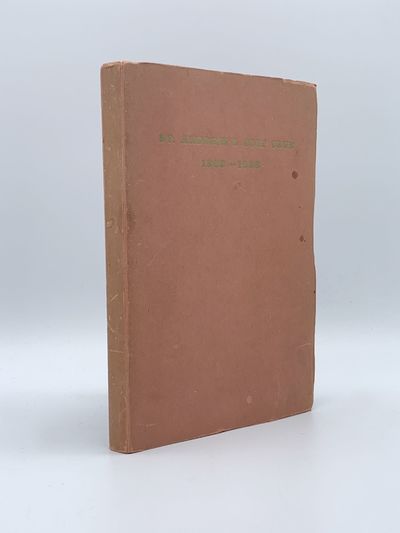 Saint Andrews Golf Club 1888-1938