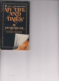 My Life and Times by Miller, Henry