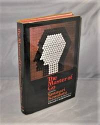 The Master of Go: A Novel. by [Japanese Literature] Kawabata, Yasunari - 1972.