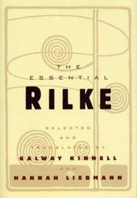The Essential Rilke Bilingual Edition