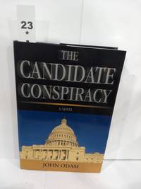 The Candidate Conspiracy (SIGNED)