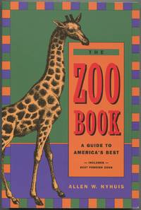 The Zoo Book: A Guide to America's Best