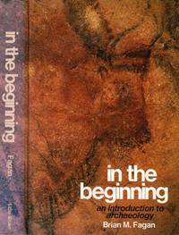 In the Beginning : An Introduction to Arcaheology