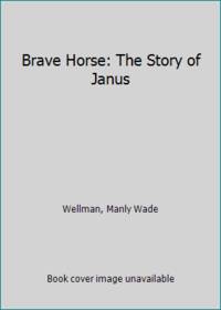 image of Brave Horse: The Story of Janus