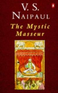 The Mystic Masseur by Naipaul, V. S - 1977