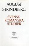 Svensk-romanska studier. Texten redigerad och kommenterad av Magnus Röhl. (photo 1)