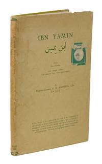 Ibn Yamin: Persice Ibn-i-Yamin, 100 Short Poems, The Persian Text with Paraphrase by Ibn Yamin; Brigadier-General E.H. Rodwell - 1933