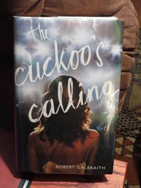 The Cuckoo's Calling by J.K Robert & Rowling - First Edition - from Bodacious Books (SKU: 8427)