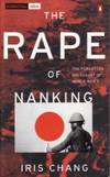 The Rape of Nanking: The Forgotten Holocaust of World War II by Iris Chang - 2004-03-05