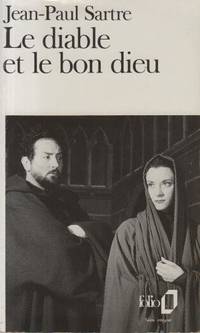 Le Diable et le Bon Dieu. 3 Actes et 11 Tableaux by Sartre Jean-Paul - 1991