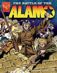The Battle of the Alamo (Graphic History) (Graphic Library: Graphic History)