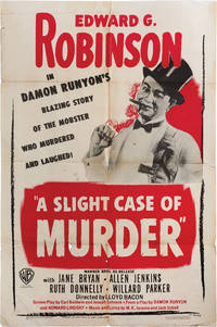 A Slight Case of Murder (Original poster for the 1947 re-release of the 1938 film) de Lloyd Bacon (director); Damon Runyon, Howard Lindsay (play); Earl Baldwin, Joseph Schrank (screenwriter); Edward G. Robinson, Jane Bryan, Allen Jenkins (starring) - 1947