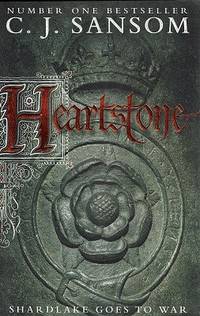 Heartstone by Sansom C. J - 2010