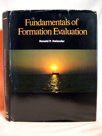 FUNDAMENTALS OF FORMATION EVALUATION