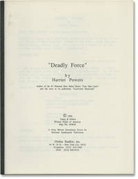 Deadly Force (Original screenplay for an unproduced film)