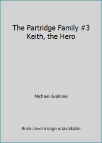 The Partridge Family #3 Keith, the Hero