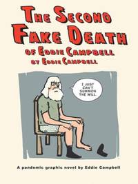 Second Fake Death of Eddie Campbell & The Fate of the Artist