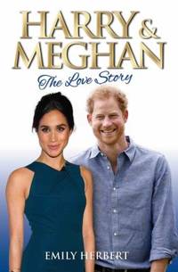 Harry and Meghan : The Love Story