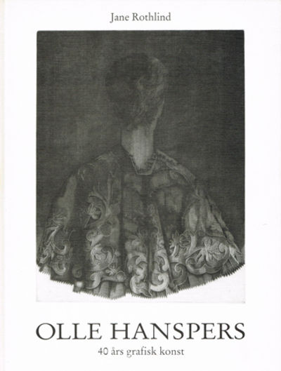 Olle Hanspers. 40 års grafisk konst.