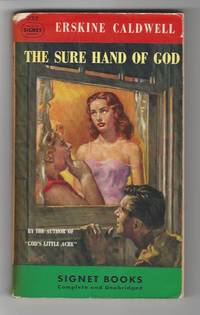 The Sure Hand of God by Caldwell, Erskine - 1949