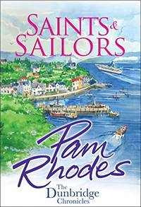 Saints and Sailors: 4 (The Dunbridge Chronicles)