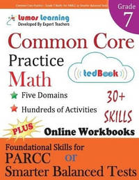 Common Core Practice - Grade 7 Math: Workbooks to Prepare for the Parcc or Smarter Balanced Test
